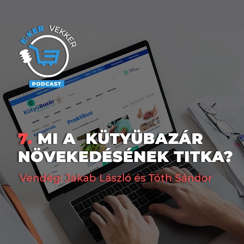 7. Mi a Kütyübazár növekedésének titka?