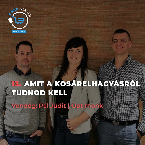 13. Amit a kosárelhagyásról tudnod kell | Pál Judit (Optimonk) interjú