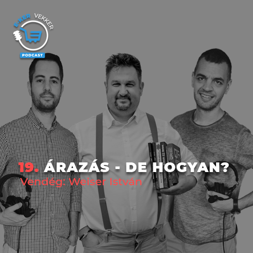 19. Árazás – de hogyan? | Weiser István interjú