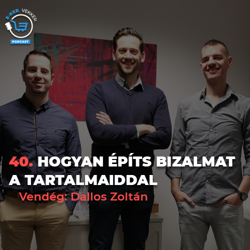 40. Hogyan építs bizalmat a tartalmaiddal| Dallos Zoltán interjú