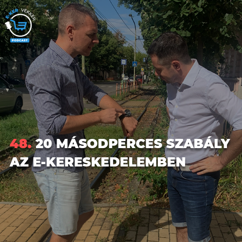 48. 20 másodperces szabály az e-kereskedelemben