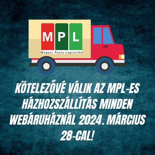 Kötelezővé válik az MPL-es szállítás a webáruházak számára: Új jogszabályok 2024-ben!